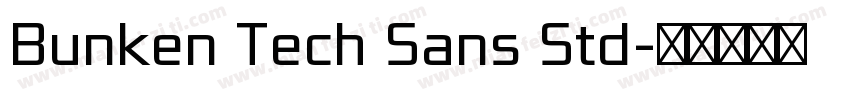 Bunken Tech Sans Std字体转换